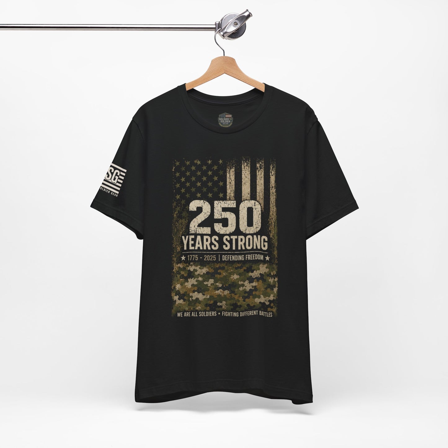 250 Years Strong Military Tribute T-Shirt — 1775-2025 Veteran Patriotic Tee