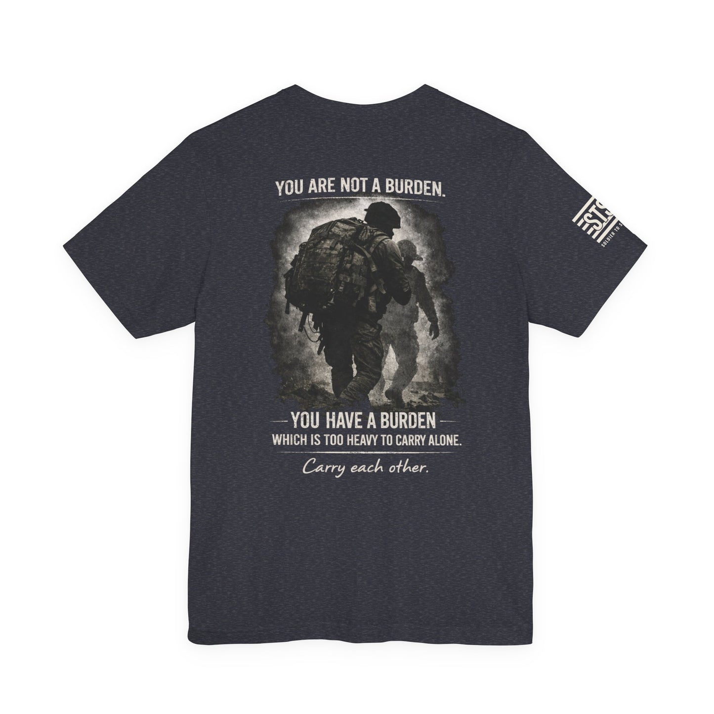 You Are Not a Burden Shirt | Veteran Mental Health Support Tee