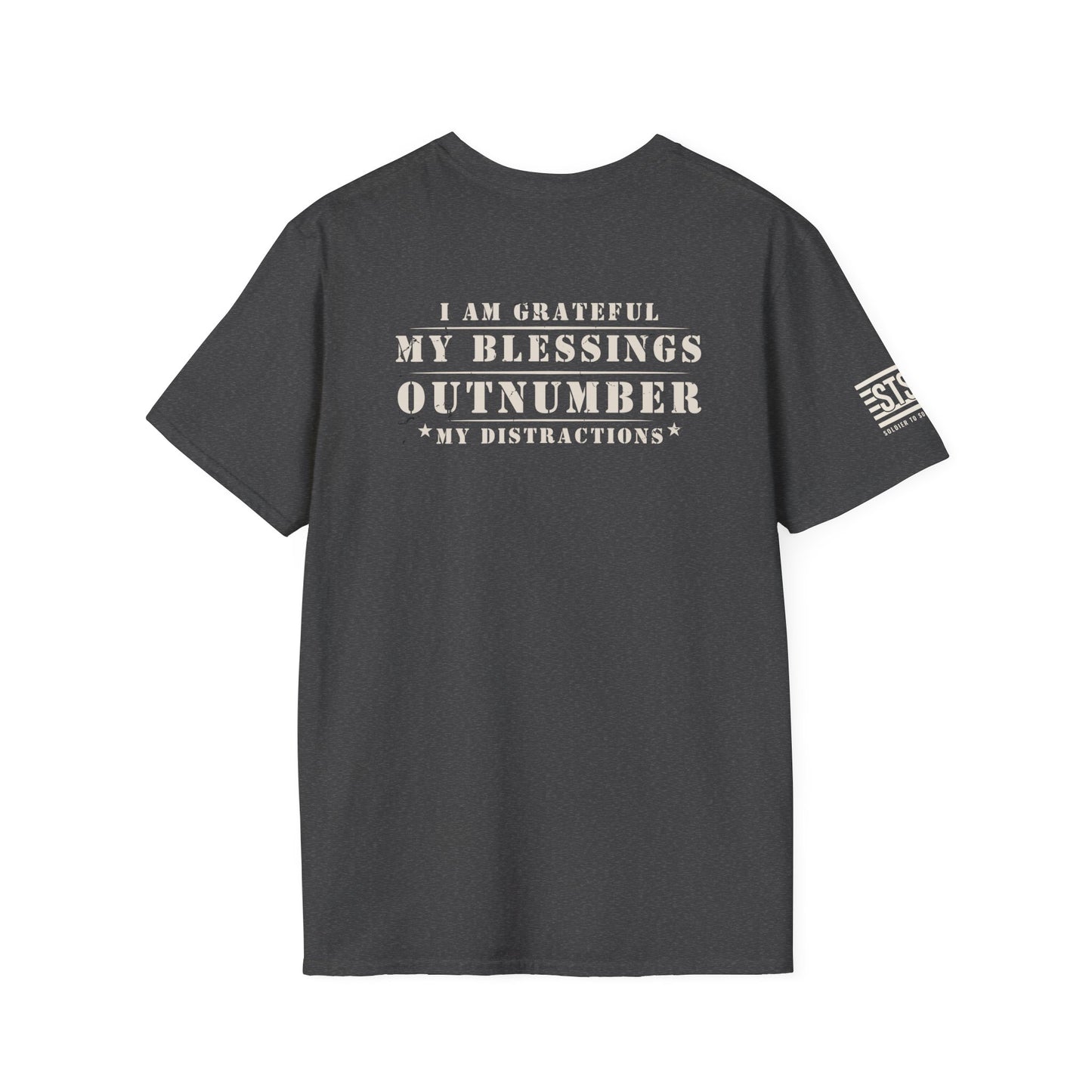 Soldier to Soldier Grateful Heart T-Shirt — “My Blessings Outnumber My Distractions” Inspirational Tee Shirt