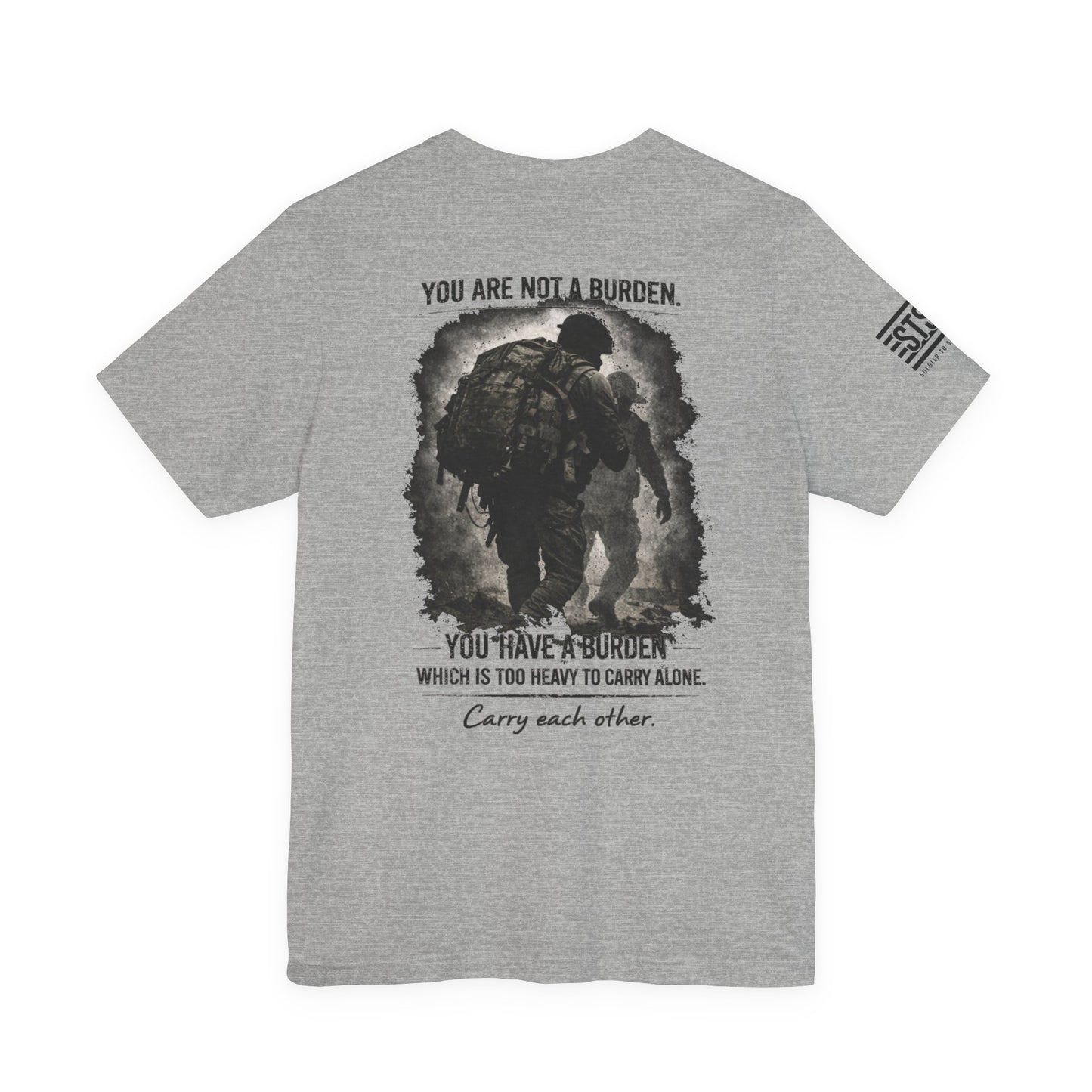 You Are Not a Burden Shirt | Veteran Mental Health Support Tee