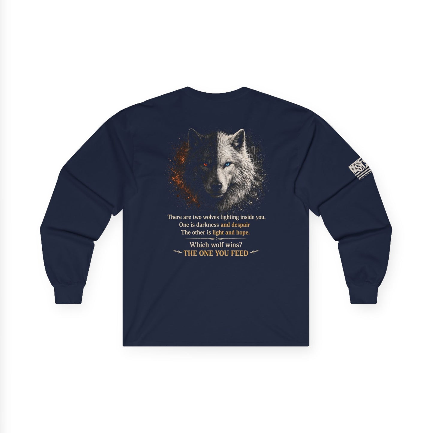 Wolf “The One You Feed” Mental Health Awareness Long Sleeve Tee | Veteran & Military Motivational Shirt | PTSD Resilience Wolf Graphic Apparel