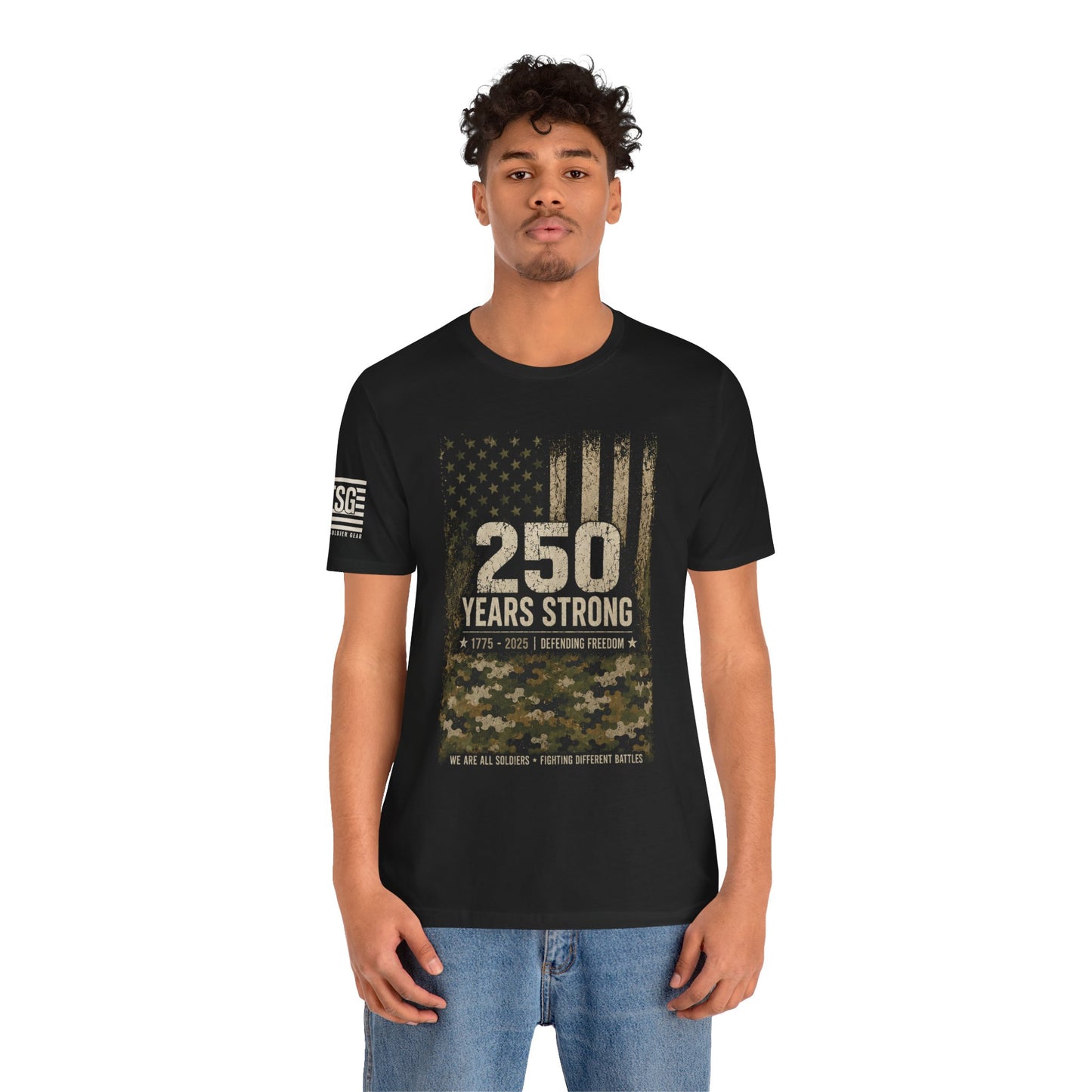 250 Years Strong Military Tribute T-Shirt — 1775-2025 Veteran Patriotic Tee