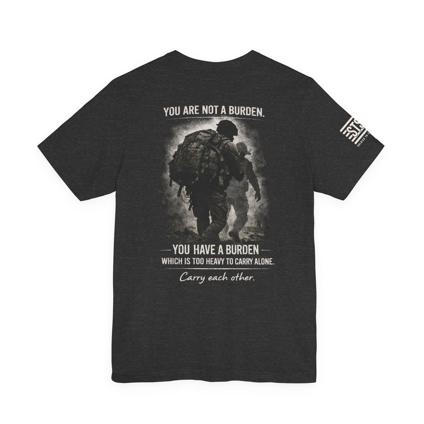 You Are Not a Burden Shirt | Veteran Mental Health Support Tee