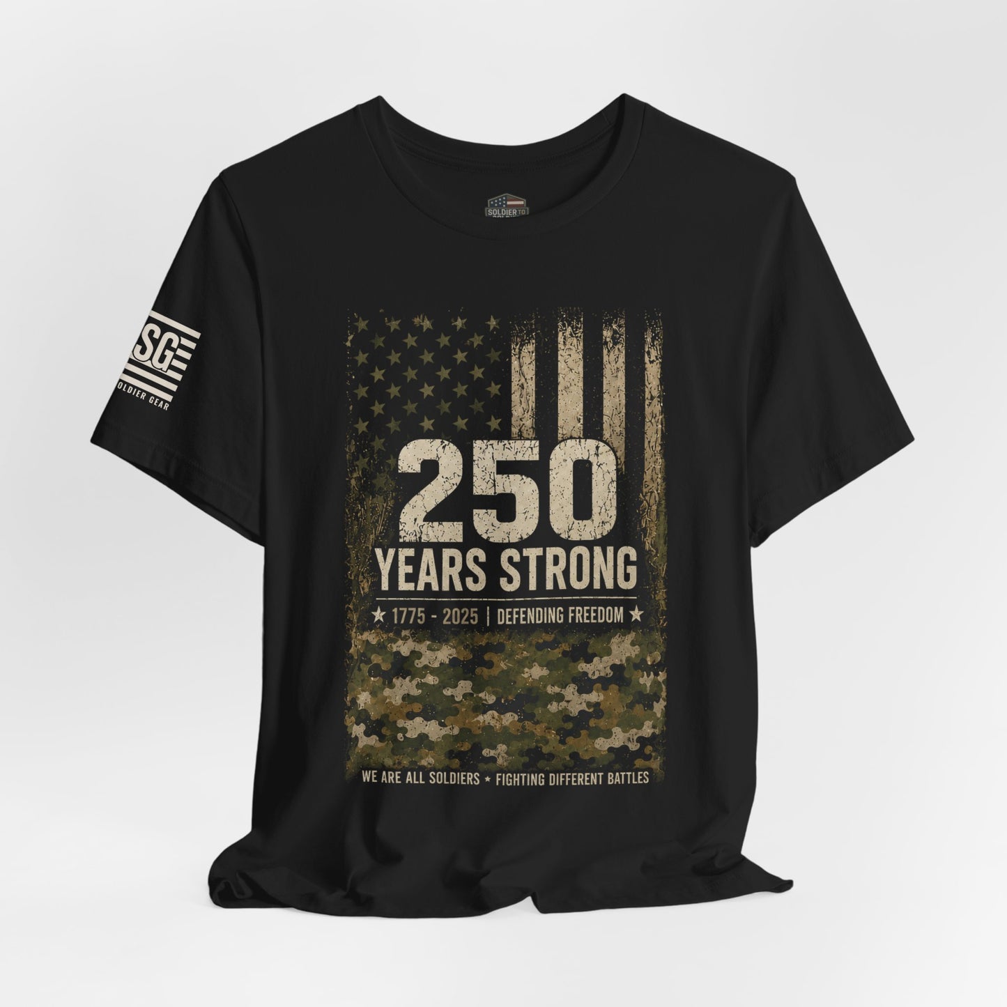 250 Years Strong Military Tribute T-Shirt — 1775-2025 Veteran Patriotic Tee