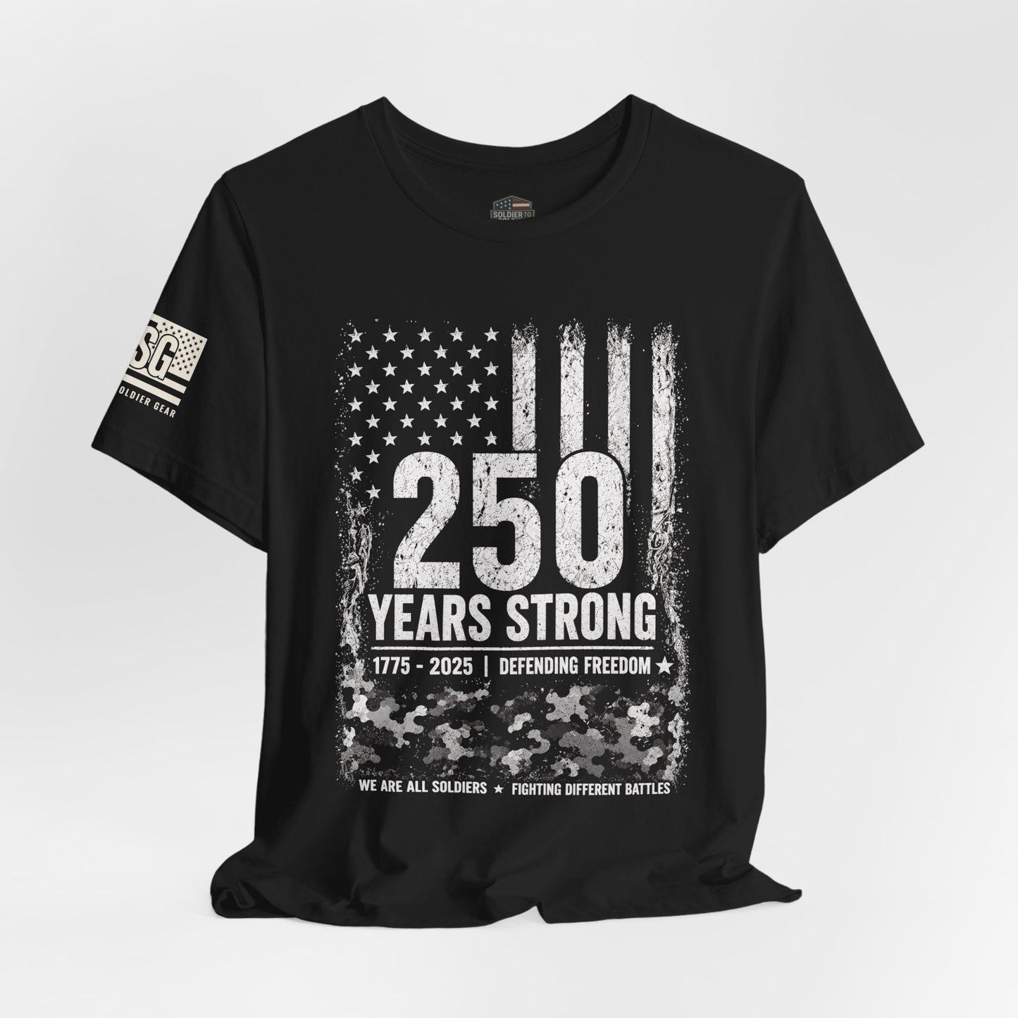 250 Years Strong Military T-Shirt – 1775-2025 Patriotic Service Timeline Tee | Veteran Tribute Graphic Shirt