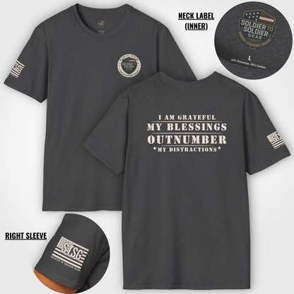 Soldier to Soldier Grateful Heart T-Shirt — “My Blessings Outnumber My Distractions” Inspirational Tee Shirt